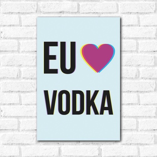 Adesivo de parede Placa Decorativa Eu amo Vodka