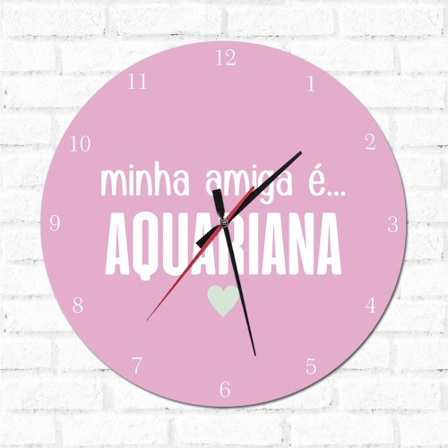 Adesivo de parede Relógio Decorativo Minha Amiga é Aquariana
