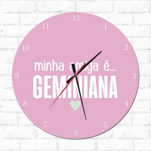 Adesivo de parede Relógio Decorativo Minha Amiga é Geminiana