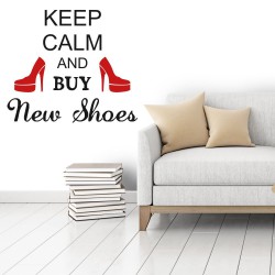 Adesivo de Parede Keep Calm and Buy New Shoes