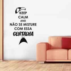 Adesivo de Parede Keep Calm and Gentalha Gentalha